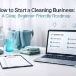 How to Start a Cleaning Business