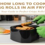 How Long to Cook Egg Rolls in Air Fryer for Perfect Crispiness Every Time